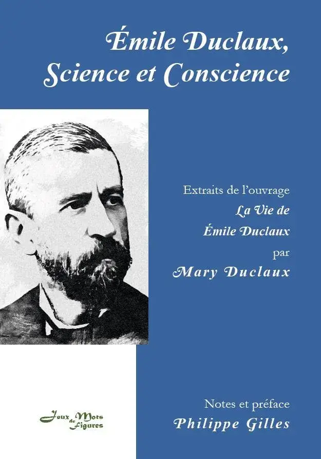 Couverture du livre Émile Duclaux, science et conscience, par l'association Jeux de mots 15